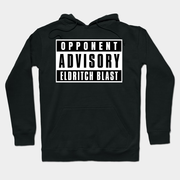 Opponent Advisory Eldritch Blast | DnD Warlock Class Hoodie by DungeonDesigns